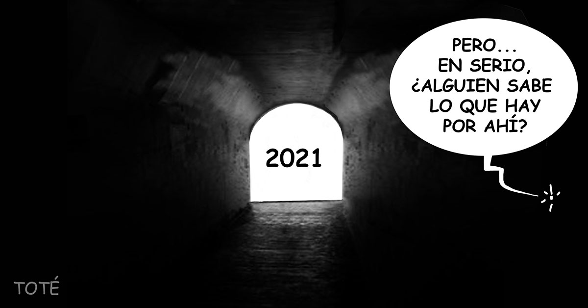 El largo tunel hacia 2021